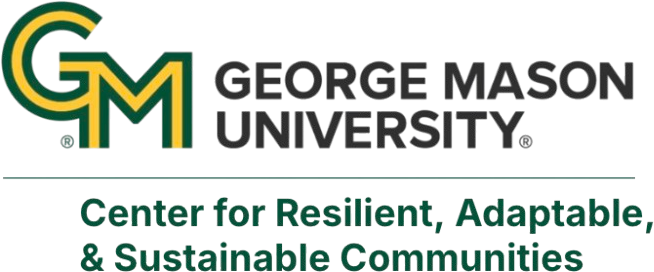 George Mason University — Center for Resilient, Adaptable, & Sustainable Communities